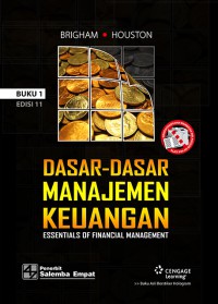 DASAR-DASAR MANAJEMEN KEUANGAN ESSENTIALS OF FINANCIAL MANAGEMENT BUKU 1 EDISI 11
