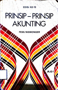 PRINSIP-PRINSIP AKUNTING FESS/NISWONGER JILID 1 Ed.KE 13