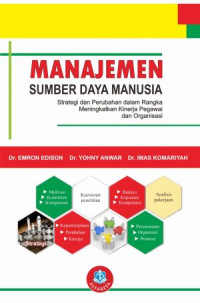 Image of MANAJEMEN SUMBER DAYA MANUSIA (Strategi dan Perubahan dsalam Rangka Meningkatkan Kinerja Pegawai dan Organisasi)