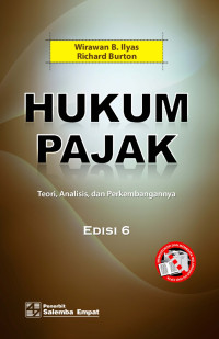 HUKUM PAJAK TEORI, ANALISIS, DAN PERKEMBANGANNYA EDISI 6