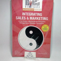 INTERGRATING SALES & MARKETING (Jurus Ampuh Mendongkrak Penjual Menggunakan Strategi Pemasaran )