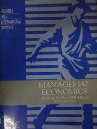 MANAGERIAL ECONOMICS ANALYSIS AND STRATEGY FOURTH EDITION