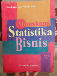MEMAHAMI STATISTIKA BISNIS BUKU 2