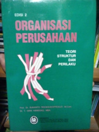 ORGANISASI PERUSAHAAN TEORI STRUKTUR DAN PRILAKU