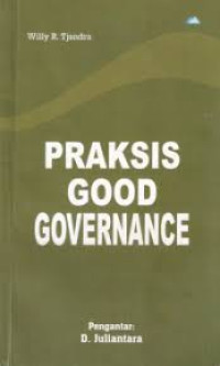 PRAKSIS GOOD GOVERNANCE