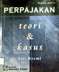 PERPAJAKAN TEORI & KASUS BUKU SATU