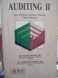 AUDITING II (SUATU PEDOMAN PEMERIKSAAN AKUNTANSI TAHAP PELAKSANAAN) EDISI PERTAMA