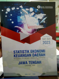 STATISTIK EKONOMI KEUANGAN DAERAH JAWA TENGAH 2023 (BANK INDONESIA)