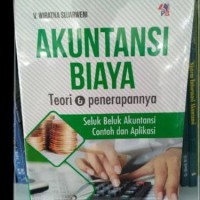AKUNTANSI BIAYA TEORI DAN PENERAPANNYA