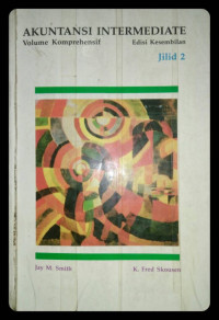 AKUNTANSI INTERMEDIATE VOL. KOMPREHENSIF EDISI 9 JIDIL 2