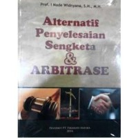 ALTERNATIF PENYELESAIAN SENGKETA & ARBITRASE