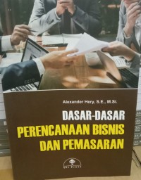 DASAR DASAR PERENCANAAN BISNIS DAN PEMASARAN