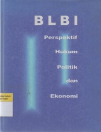 BLBI PERPEKTIF HUKUM POLITIK DAN EKOMONI