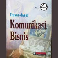 DASAR DASAR KOMUNIKASI BISNIS