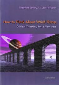 HOW TO THINK ABOUT WEIRD THINGS