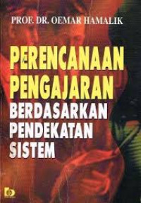 PERENCANAAN PENGAJARAN BERDASARKAN PENDEKATAN SISTEM
