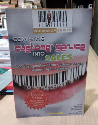 CONVERTING CUSTOMER SERVICE INTO SALES