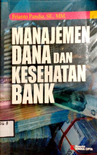 MANAJEMEN DANA dan KESEHATAN BANK