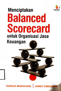 MENCIPTAKAN BALANCED SCORECARD UNTUK ORGANISASI JASA KEUANGAN