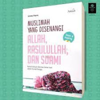 MUSLIMAH YANG DISENANGI ALLAH, RASULULLAH DAN SUAMI