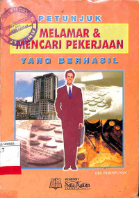 PETUNJUK MELAMAR & MENCARI PEKERJAAN YANG BERHASIL