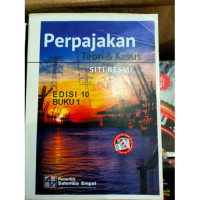 PERPAJAKAN Teori dan Kasus Edisi 10 Buku 1